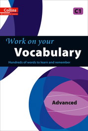 COLLINS, Vocabulary C1. Work on your - VV.AA