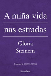 A miña vida nas estradas, Gloria Steinem - HERCULES EDICIONES