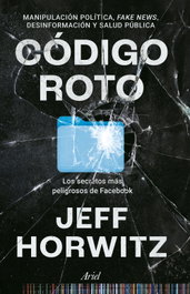 Código roto, Jeff Horwitz - ARIEL