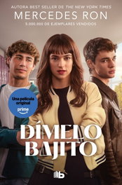 Dímelo bajito (edición película) (Dímelo 1), Mercedes Ron - B DE BOLSILLO