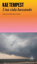 Una vida buscando, Kae Tempest - RANDOM HOUSE