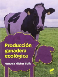 Producción Ganadera Ecológica, VV.AA. - SINTESIS EDITORIAL