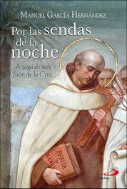 Por las sendas de la noche, Manuel García Hernández - SAN PABLO EDITORIAL