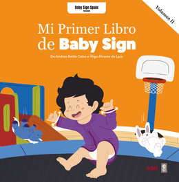 Mi primer libro Baby Sign vol II, Andrea Beitia Cobo e Íñigo Álvarez de Lara - EDAF EDITORIAL