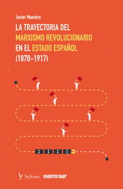 La trayectoria del marxismo revolucionario II, Javier Maestro - SYLONE