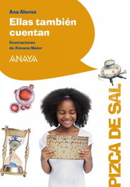 ELLAS TAMBIÉN CUENTAN, Ana Alonso - ANAYA