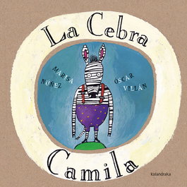 La cebra Camila, Patacrúa - KALANDRAKA
