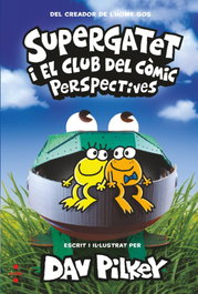 CRUILLA, Supergatet i el club del comic: Perspectives - Dav Pilkey