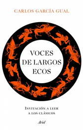 Voces de largos ecos, Carlos García Gual - ARIEL