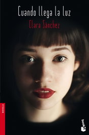 CUANDO LLEGA LA LUZ, Clara Sánchez - BOOKET