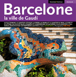 Barcelona, la ville de Gaudí, Llàtzer Moix Puig - TRIANGLE POSTALS