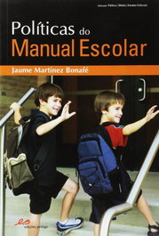 Políticas do Manual Escolar, Jaume Martínez Bonafé - EDIÇOES PEDAGO