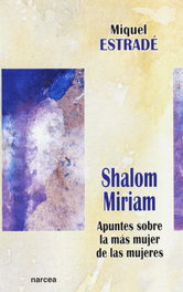 María, la más mujer de las mujeres, M. Estradé - Narcea