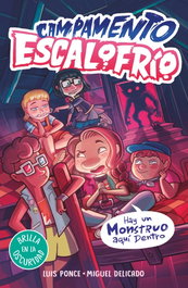 ALFAGUARA, Campamento Escalofrío 2 - Hay un monstruo ahí fuera