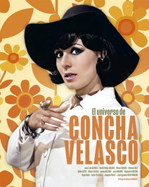 EL UNIVERSO DE CONCHA VELASCO, Juan Luis Álvarez, Jaime Iglesias, Alejand Melero Salvador - NOTORIOUS