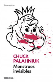 Monstruos invisibles, Chuck Palahniuk - DEBOLSILLO