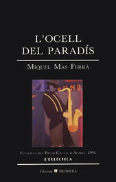 L'ocell del paradís, Miquel Mas Ferrà - BROMERA EDICIONS