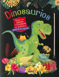 Dinosaurios. Dibujos para raspar y colorear, Susaeta Ediciones - SUSAETA EDICIONES