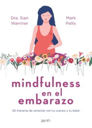 ZENITH, Mindfulness en el embarazo - Sian Warriner
