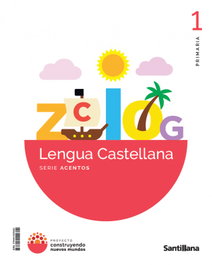 SANTILLANA, LENGUA 1ºPRIMARIA. ACENTOS. CONSTRUYENDO MUNDOS. CATALUÑA / BALEARES - SANTILLANA