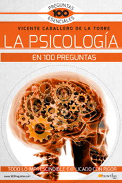 La psicología en 100 preguntas, Vicente Caballero de la Torre - NOWTILUS EDITORIAL
