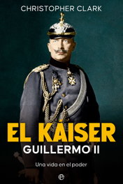 El Káiser, Christopher Clark - LA ESFERA DE LOS LIBROS