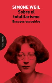 Sobre el totalitarismo, Simone Weil - PAGINA INDOMITA