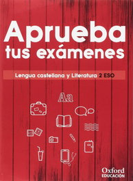OXFORD UNIVERSITY PRESS, APRUEBA EXAMENES 2ºESO LENGUA Y LITERATURA - OXFORD UNIVERSITY PRESS