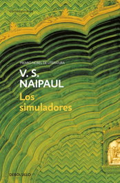 Los simuladores, V. S. Naipaul - DEBOLSILLO