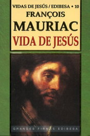 Vida de Jesús, François Mauriac - EDIBESA