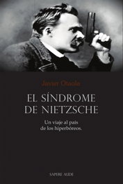 El síndrome de Nietzsche, Javeir Otaola - SAPERE AUDE