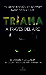 Triana. A través del aire, Eduardo Rodríguez - ALMUZARA EDITORIAL