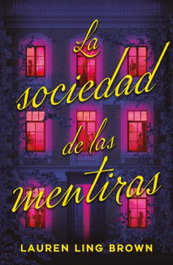 La sociedad de las mentiras, Lauren Ling Brown - STEFANO