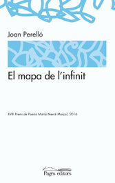 PAGES EDITORS, El mapa de l'infinit, Joan Perello - PAGES EDITORS