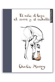 EL NIÑO, EL TOPO, EL ZORRO Y EL CABALLO, Charlie Mackesy - Penguin Random House Grupo Editorial, S.A.U.