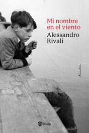 Mi nombre en el viento, Alessandro Rivali - RIALP
