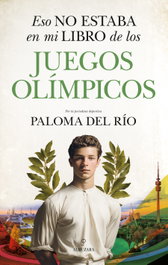 Eso no estaba en mi libro de los juegos olimpicos, Paloma Del Rio - ALMUZARA EDITORIAL