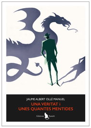Una veritat i unes quantes mentides, Ollé Manuel, Jaume Albert - XANDRI