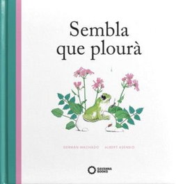 Sembla que plourà, Germán Machado - SAVANNA BOOKS