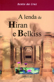 A Lenda de Hiran e Belkiss, Bento da Cruz - ÂNCORA EDITORA