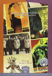 Teatro y fascismo en España, Victor Garcia Ruiz - IBEROAMERICANA - VERVUERT