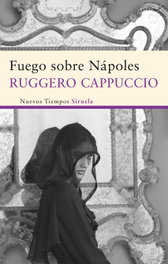 Fuego sobre Nápoles, Ruggero Cappuccio - SIRUELA
