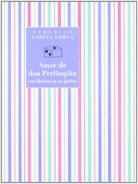 COMARES, Amor de don perlimplin con belisa en su jardin - Federico García Lorca