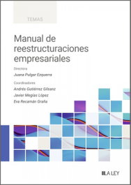 Manual de reestructuraciones empresariales, Recamán Graña, Eva - LA LEY