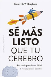 OBELISCO EDICIONES, Sé más listo que tu cerebro - Daniel T. Willingham