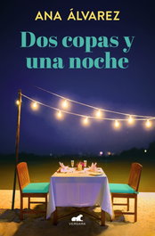 Dos copas y una noche, Ana Álvarez - VERGARA