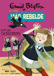 La niña más rebelde evita una catástrofe, Enid Blyton - BRUÑO