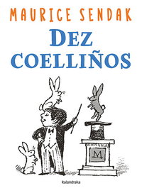 KALANDRAKA, Dez coelliños - Maurice Sendak
