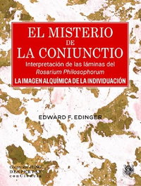 Sirena de los Vientos, El misterio de la coniunctio. Interpretación de las láminas del Rosarium - Edward F. Edinger