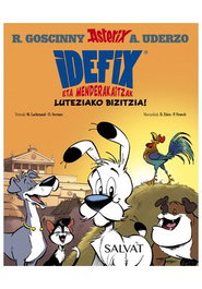 Comercial Grupo Anaya S.A. IDEFIX ETA MENDERAKAITZAK, 03. LUTEZIAKO BIZITZIA! (EUSKERA)